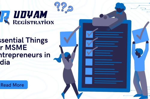 Essential Things for MSME Entrepreneurs in India